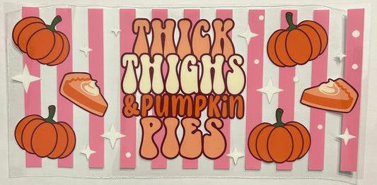 Thick Thighs & Pumpkin Pies Cup Wrap