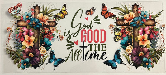 God Is Good All The Time Cup Wrap