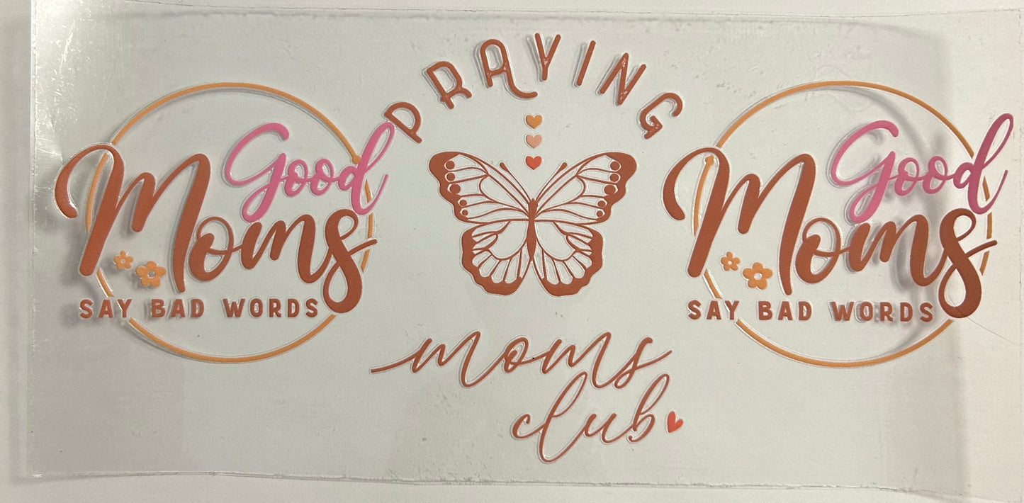 Good Moms Say Bad Words Cup Wrap