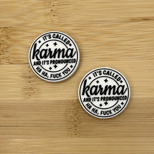 It’s Called Karma and It’s Pronounced Ha Ha, Fuck You Focal Bead