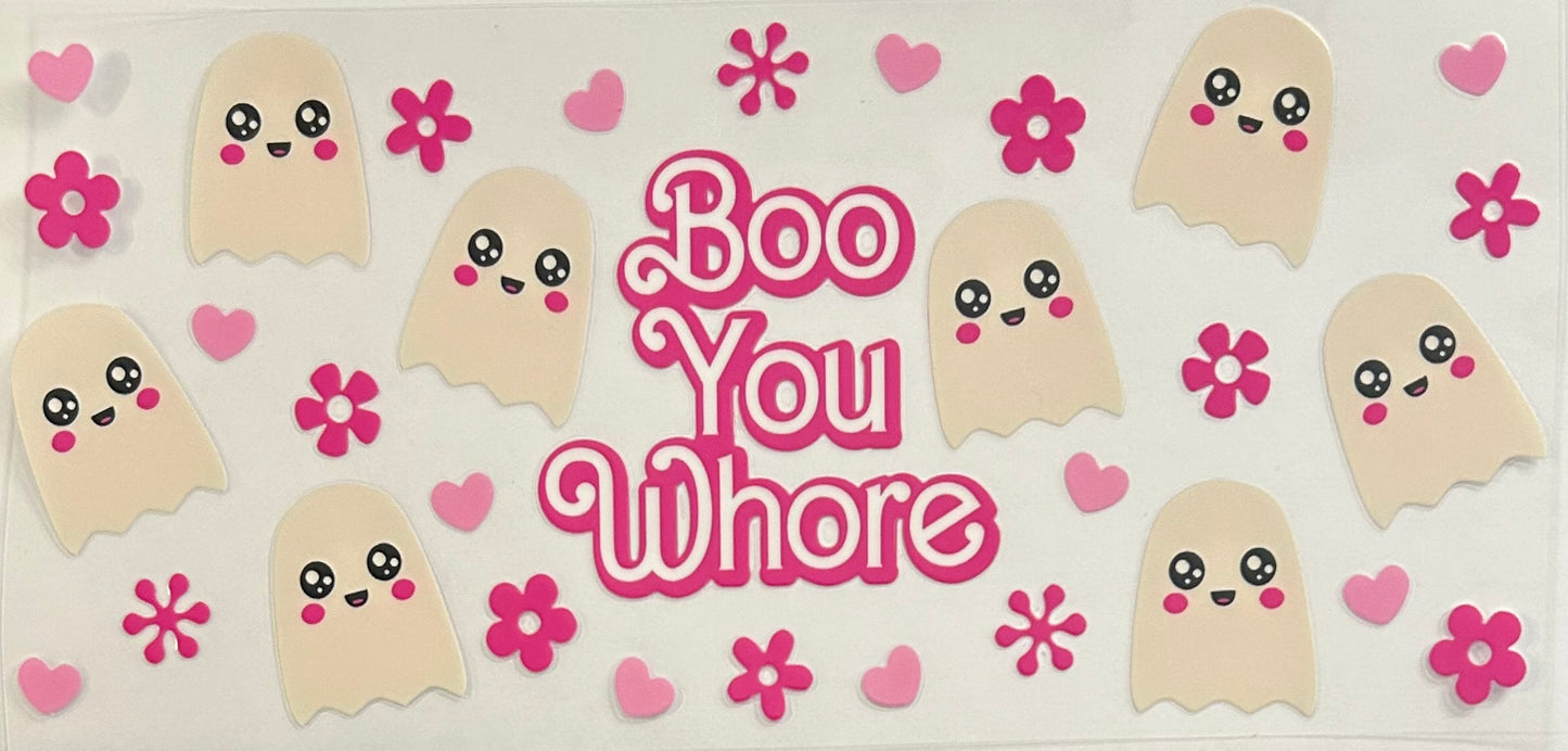 Boo You Whore Cup Wrap