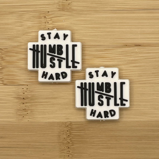 Stay Humble Hustle Hard Focal Bead