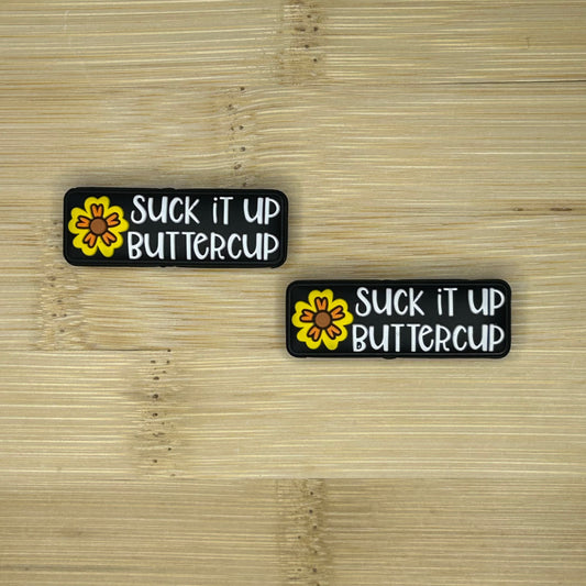Suck It Up Buttercup Focal Bead